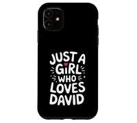 Just A Girl Who Loves David T-Shirt Cute David Carcasa para iPhone 11