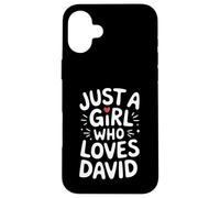 Just A Girl Who Loves David T-Shirt Cute David Carcasa para iPhone 16 Plus