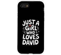 Just A Girl Who Loves David T-Shirt Cute David Carcasa para iPhone SE (2020) / 7/8