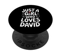 Just A Girl Who Loves David T-Shirt Cute David PopSockets PopGrip Adhesivo