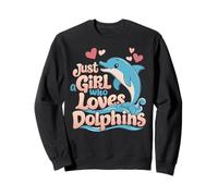 Just a Girl Who Loves Dolphin Sudadera