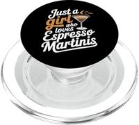 Just A Girl Who Loves Espresso Martinis PopSockets PopGrip para MagSafe