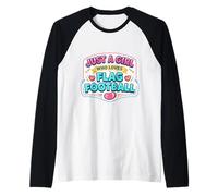 Just A Girl Who Loves Flag Football Mujer Cita Linda Camiseta Manga Raglan