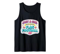 Just A Girl Who Loves Flag Football Mujer Cita Linda Camiseta sin Mangas