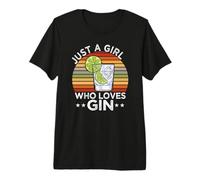 Just A Girl Who Loves Gin Divertidos Regalo Ginebra Tonic Camiseta Premium
