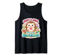 Just A Girl Who Loves Hedgehogs Owner Lover Cute Erinaceinae Camiseta sin Mangas