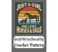 Just a Girl Who Loves Horses and Dogs Crochet Pattern (C2C Crochet Patterns)