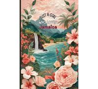 Just a Girl Who Loves Jamaica Travel Journal - Pink Trip Notebook to Record Adventures & Memories in the Caribbean | Cute Souvenir Gift for Girls, Teens & Women | 120 Wide-Ruled Pages, Paperback