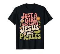 Just A Girl Who Loves Jesus And Pickles Camiseta