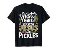 Just A Girl Who Loves Jesus and Pickles Camiseta