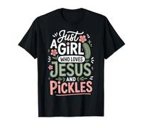 Just A Girl Who Loves Jesus and Pickles Camiseta