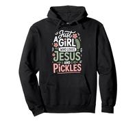 Just A Girl Who Loves Jesus and Pickles Sudadera con Capucha