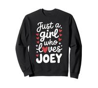 Just A Girl Who Loves Joey T-Shirt Cute Joey Sudadera