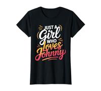 Just A Girl Who Loves Johnny T-Shirt Cute John Johnny Camiseta