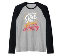 Just A Girl Who Loves Johnny T-Shirt Cute John Johnny Camiseta Manga Raglan