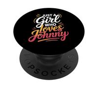 Just A Girl Who Loves Johnny T-Shirt Cute John Johnny PopSockets PopGrip Adhesivo