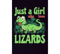 Just A Girl Who Loves Lizards Notebook: A Thoughtful and Funny Journal for Mom & Dad | 6x9, 110 Blank Lined Pages for Journaling