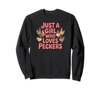Just A Girl Who Loves Peckers Chicken Farm Animal Tees Funny Sudadera