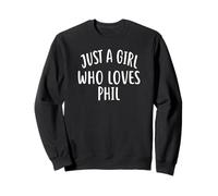 Just A Girl Who Loves Phil T-Shirt Cute Phil Sudadera
