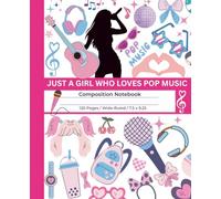 Just a Girl Who Loves Pop Music: Aesthetic Composition Notebook | Cute Journal for Teen Girls and Women | College Ruled, 120 Pages, 7.5 x 9.25 | Perfect for School, Work, or Daily Writing