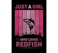 Just A Girl Who Loves Redfish Vintage Notebook For Women And Kids: Redfish Composition Notebook Journal With Matte Effect Cover .... Wide Ruled Lined Paper 6x9 inches, 120 Pages.
