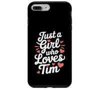 Just A Girl who loves TIM T-Shirt Cute TIM Carcasa para iPhone 7 Plus/8 Plus