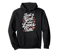 Just A Girl who loves TIM T-Shirt Cute TIM Sudadera con Capucha