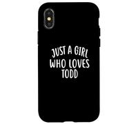 Just A Girl Who Loves Todd T-Shirt Cute Todd Carcasa para iPhone X/XS