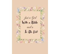 Just a Girl With a Bible and a To-Do List, Journaling with Bible verses, A notebook for a girl who loves talking to Jesus: Daily devotional journal for girl, teens and women
