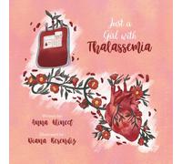 Just a Girl with Thalassemia