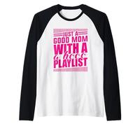 Just A Good Mom What A Hood Lista de reproducción Día de la Madre D Camiseta Manga Raglan