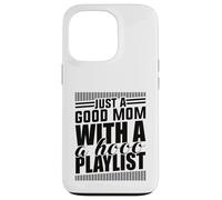Just A Good Mom What A Hood Lista de reproducción Día de la Madre D Carcasa para iPhone 13 Pro