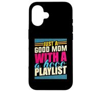 Just A Good Mom What A Hood Lista de reproducción Día de la Madre D Carcasa para iPhone 16