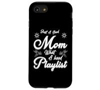 Just A Good Mom What A Hood Lista de reproducción Día de la Madre D Carcasa para iPhone SE (2020) / 7/8