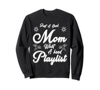 Just A Good Mom What A Hood Lista de reproducción Día de la Madre D Sudadera