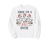 Just a Jolly Goose Silly Christmas Festive Goose on Loose Sudadera