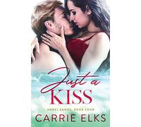 Just A Kiss (Angel Sands)