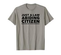 Just a Law Abiding Citizen Minding My Own Business Camiseta