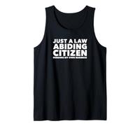 Just a Law Abiding Citizen Minding My Own Business Camiseta sin Mangas