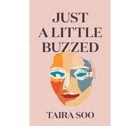 Just a Little Buzzed: A Life Told Sideways