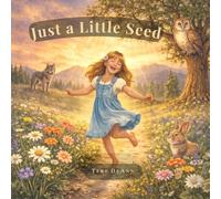 Just A Little Seed