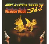 Just a Little Taste of Mexican Music 2