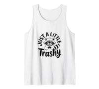 Just a Little Trashy Funny Trash Panda Raccoon Meme Camiseta sin Mangas