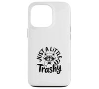 Just a Little Trashy Funny Trash Panda Raccoon Meme Carcasa para iPhone 13 Pro
