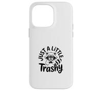 Just a Little Trashy Funny Trash Panda Raccoon Meme Carcasa para iPhone 14 Pro MAX