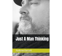 Just A Man Thinking