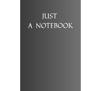 Just a Notebook: A5 Grid Paper Notebook | 60 Pages | Minimalist Grey Gradient Cover: Perfect for Notes, Sketches, Journaling, and Everyday Ideas | Simple & Elegant Graph Paper Design