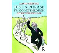 Just A Phrase I'm Going Through: My Life in Language