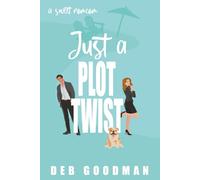 Just a Plot Twist: a Sweet, Small-town Brothers RomCom