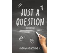 Just A Question: 2nd Edition